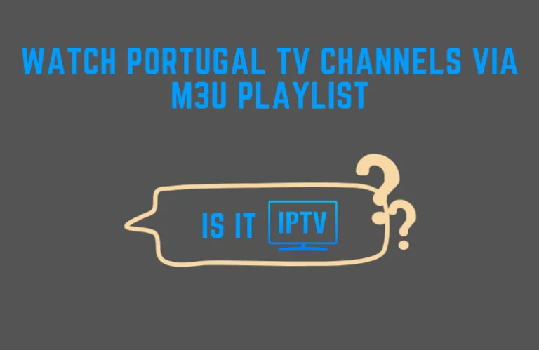 Active IPTV M3U Playlists to Stream Portugal TV Channels IPTV M3U Portugal